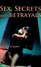 Sex – Secrets – Betrayals 2000 Erotik Film izle