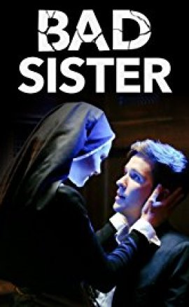 Bad Sister 2015 izle